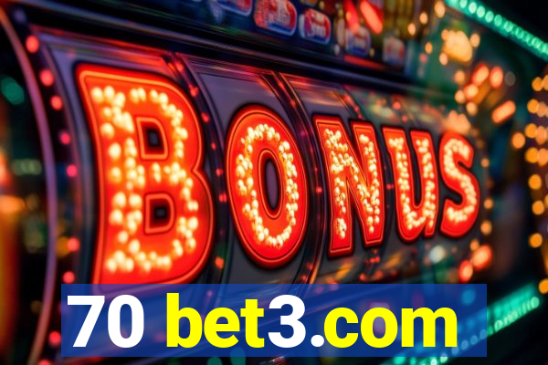 70 bet3.com